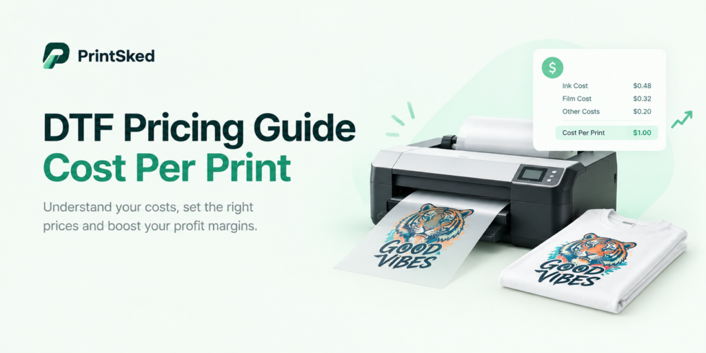 DTF pricing guide cost per print